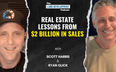 Real Estate Lessons From $2 Billion In Sales with Scott Harris